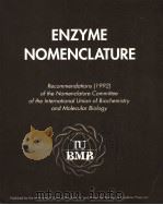 ENZYME NOMENCLATURE 1992 PDF电子版封面 0122271645 IU BMB