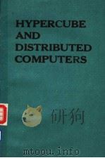 HYPERCUBE AND DISTRIBUTED COMPUTERS PDF电子版封面 0444880860 F.ANDRE J.P.VERJUS