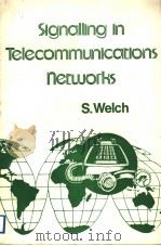 SIGNALLING IN TELECOMMUNICATIONS NETWORKS PDF电子版封面 0906048044