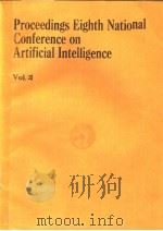 PROCEEDINGS EIGHTH NATIONAL CONRERENCE ON ARTIFICIAL INTELLIGENCE VOLUME 2 PDF电子版封面 026251057X