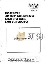 FOURTH JOINT MEETING MMIJ-AIME 1980,TOKYO SPECIAL SESSION A AND B PDF电子版封面