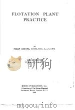 FLOTATION PLANT PRACTICE     PDF电子版封面     
