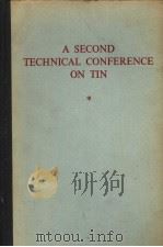 A SECOND TECHNICAL CONFERENCE ON TIN PDF电子版封面