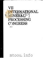 VII INTERNATIONAL MINERAL PROCESSING CONGRESS VOLUME 1 PDF电子版封面