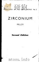ZIRCONIUM SECOND EDITION PDF电子版封面 G.L.MILLER