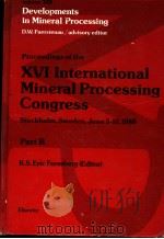 PROCEEDINGS OF THE 16 INTERNATIONAL MINERAL PROCESSING CONGRESS  PART B（ PDF版）