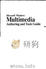 WICROSOFT WINDOWS MULTIMEDIA AUTHORING AND TOOLS GUIDE PDF电子版封面 1556153910