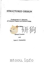 STRUCTURED DESIGN:FUNDAMENTALS OF A DISCIPLINE OF COMPUTER PROGRAM AND SYSTEMS DESIGN PDF电子版封面 0917072111 EDWARD YOURDON AND LARRY L.CON