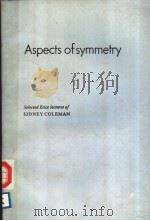 ASPECTS OF SYMMETRY     PDF电子版封面  0521267064   
