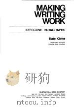 MAKING WRITING WORK EFFECTIVE PARAGRAPHS PDF电子版封面 0070345414 KATE KIEFER