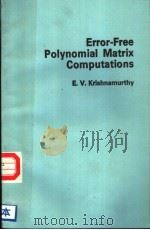 ERROR-FREE POLYNOMIAL MATRIX COMPUTATIONS PDF电子版封面 E.V.KRISHNAMURTHY
