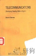TELECOMMUNICATIONS DEVELOPING READING SKILLS IN ENGLISH PDF电子版封面 0080310966 DAVID DAVIES