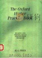 THE OXFORD HIGHER PRACTICE BOOK PDF电子版封面 0175557322 H.A.SWAN