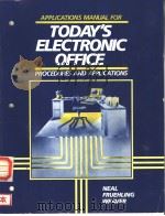 APPLICATIONS MANUAL FOR TODAY'S ELECTRONIC OFFICE PROCEDURES AND APPLICATIONS     PDF电子版封面  0070461473  NEAL  FRUEHLING  WEAVER 