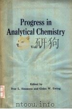 PROGRESS IN ANALYTICAL CHEMISTRY VOL.8 PDF电子版封面 IVOR L. SIMMONS AND GALEN W. E
