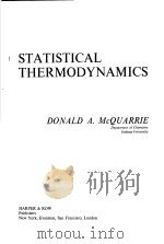 STATISTICAL THERMODYNAMICS     PDF电子版封面  0060443650  DONALD A.MCQUARRIE 