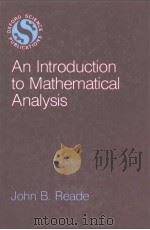 AN INTRODUCTION TO MATHEMATICAL ANALYSIS     PDF电子版封面  019853258X  JOHN B.READE 