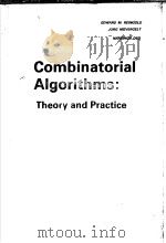 COMBINATORIAL ALGORITHMS:THEORY AND PRACTICE PDF电子版封面 013152447X EDWARD M.REINGOLD JURG NIEVER