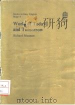 WORLD OF TODAY AND TOMORROW PDF电子版封面 RICHARD MUSMAN