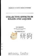 COLLECTIVE EFFECTS IN SOLIDS AND LIQUIDS PDF电子版封面 0852745281 N H MARCH MPARRINELLO