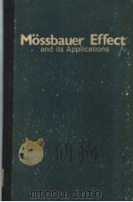 MOSSBAUER EFFECT AND ITS APPLICATIONS PDF电子版封面 V.G.BHIDE