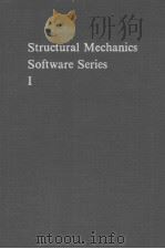 STRUCTURAL MECHANICS SOFTWARE SERIES VOLUME Ⅰ PDF电子版封面 0813907357 N.PERRONE W.PILKEY B.PILKEY