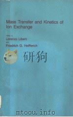 MASS TRANSFER AND KINETICS OF ION EXCHANGE（ PDF版）