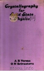 CRYSTALLOGRAPHY FOR SOID STATE PHYSICS PDF电子版封面 0852268904