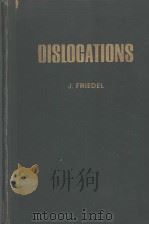 DISLOCATIONS PDF电子版封面 J.FRIEDEL