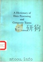 A DICTIONARY OF DATA PROCESSING AND COMPUTER TERMS PDF电子版封面 0712104291 R.G.ANDERSON