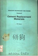 CONCRETE TECHNOLOGY AND DESIGN VOLUME 3 CEMENT REPLACEMENT MATERIALS PDF电子版封面 0903384523 R.N.SWAMY