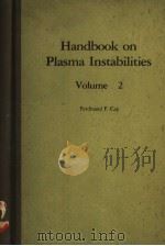 HANDBOOK ON PLASMA INSTABILITIES VOLUME 2 PDF电子版封面 0121591026 FERDINAND F.CAP