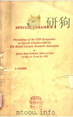 SPECIAL CERAMICS 5     PDF电子版封面  0900910119  P.POPPER 