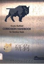 AVESTA SHEFFIELD CORROSION HANDBOOK FOR STAINLESS STEELS 1994 PDF电子版封面 9163021226