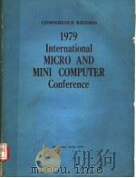 1979 INTERNATIONAL MICRO AND MINI COMPUTER CONFERENCE PDF电子版封面