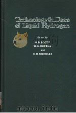 TECHNOLOGY AND USES OF LIQUID HYDROGEN PDF电子版封面 R.B.SCOTT