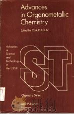 ADVANCES IN ORGANOMETALLIC CHEMISTRY PDF电子版封面 O.A.REUTOV