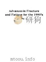 ADVANCES IN FRACTURE AND FATIGUE FOR THE 1990‘S VOLUME Ⅰ PDF电子版封面 G.M.WILKOWSKI