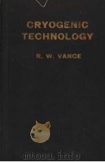 CRYOGENIC TECHNOLOGY PDF电子版封面 ROBERT W.VANCE