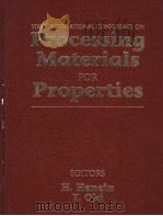 FIRST INTERNATIONAL CONFERENCE ON PROCESSING MATERIALS FOR PROPERTIES PDF电子版封面 H.HENEIN T.OKI