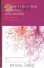 CHARACTERIZATION OF METALS AND ALOYS PDF电子版封面 0750692464 PAUL H.HOLLOWAY AND P.N.VAIDYA
