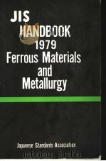 1979 JIS HANDBOOK:FERROUS MATERIALS AND METALLURGY PDF电子版封面