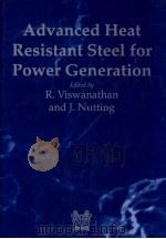 ADVANCED HEAT RESISTANT STEELS FOR POWER GENERATION PDF电子版封面 1861250797 R.VISWANATHAN AND J.NUTTING