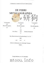 ALTA AUCTORITAS COMMUNITATIS EUROPAEAE CARBONIS FERRIQUE DE FERRI METALLOGRAPHIA Ⅴ PDF电子版封面 3514002150