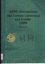 ASME INTERNATIONAL GAS TURBINE CONFERENCE AND EXHIBIT 1986 VOLUME 3 PDF电子版封面