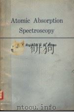 ATOMIC ABSORPTION SPECTROSCOPY A PRACTICAL GUIDE PDF电子版封面 R.J.REYNOLDS AND K.ALDOUS