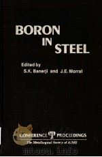 BORON IN STEEL PDF电子版封面 0895203634 S.K.BANERJI AND J.E.MORRAL