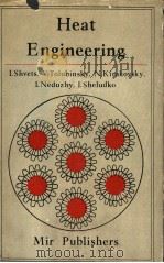 HEAT ENGINEERING PDF电子版封面 I.T.SHVETS V.I.TOLUBINSKY N.