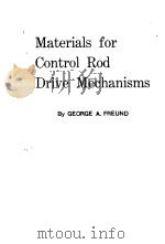 MATERIALS FOR CONTROL ROD DRIVE MECHANISMS（ PDF版）