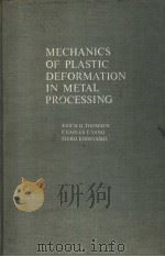 MECHANICS OF PLASTIC DEFORMATION IN METAL PROOCESSING PDF电子版封面 ERICH G.THOMSEN CHARLES T.YAN
